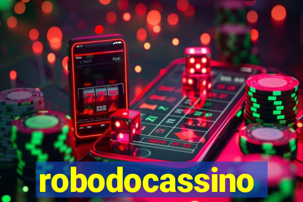 robodocassino