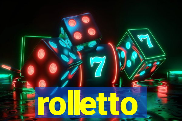 rolletto