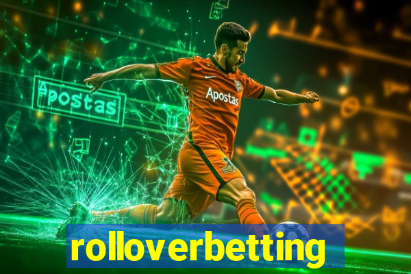 rolloverbetting