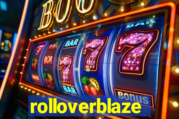 rolloverblaze