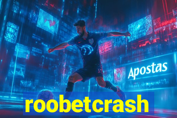 roobetcrash