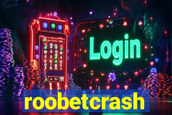 roobetcrash