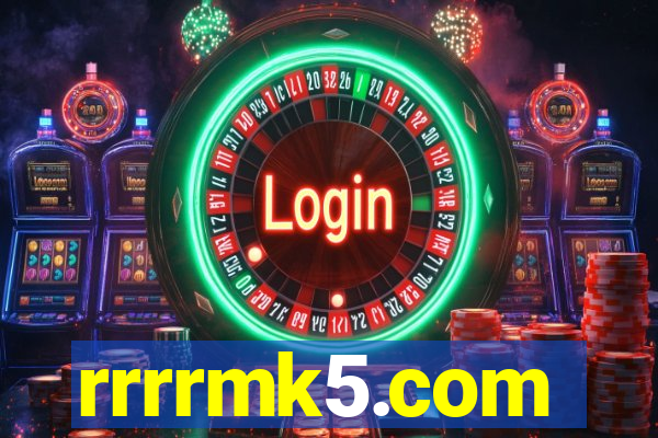 rrrrmk5.com