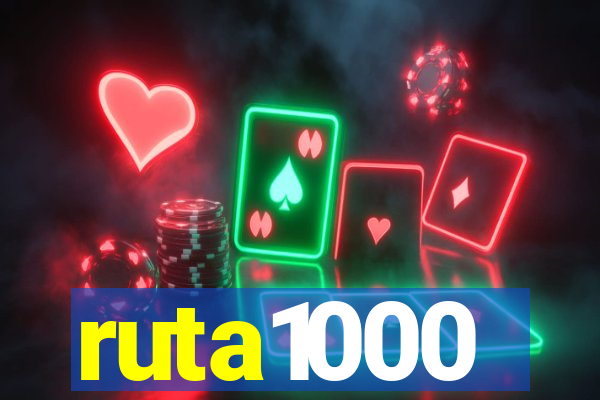 ruta1000
