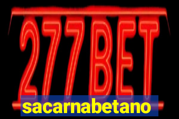 sacarnabetano