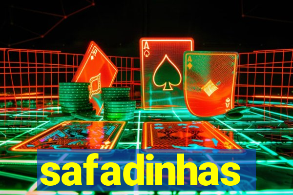 safadinhas