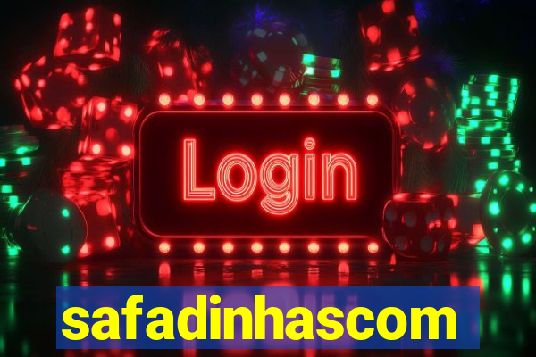 safadinhascom