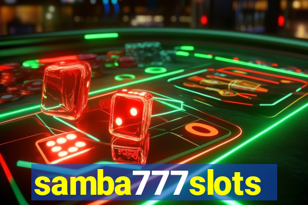 samba777slots