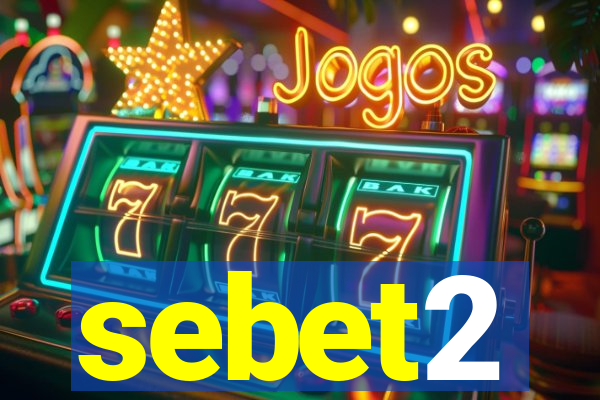sebet2