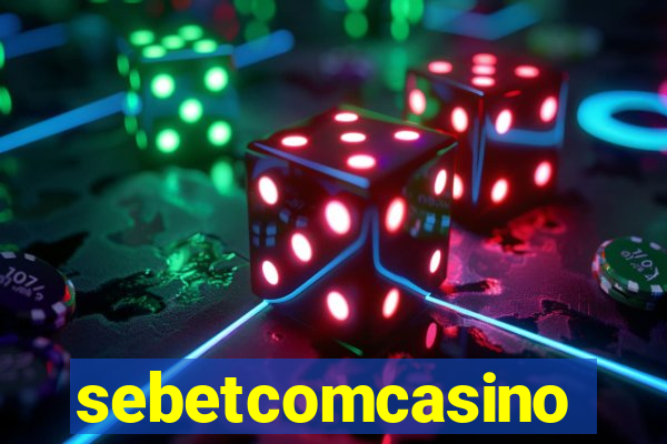 sebetcomcasino