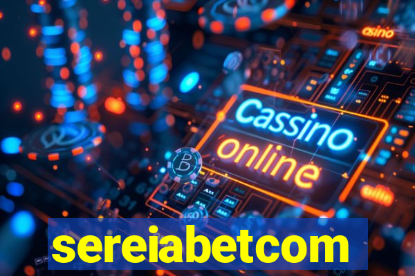 sereiabetcom