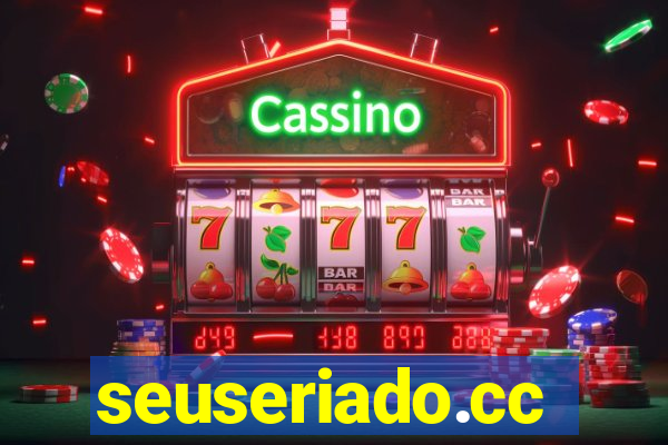 seuseriado.cc