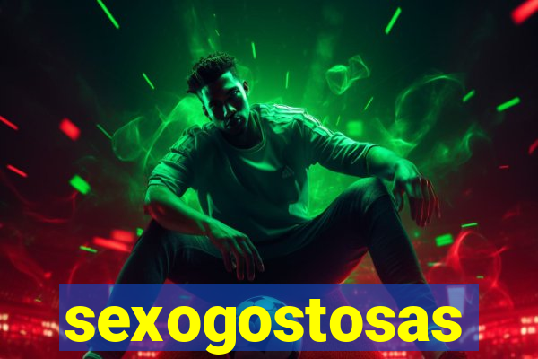 sexogostosas