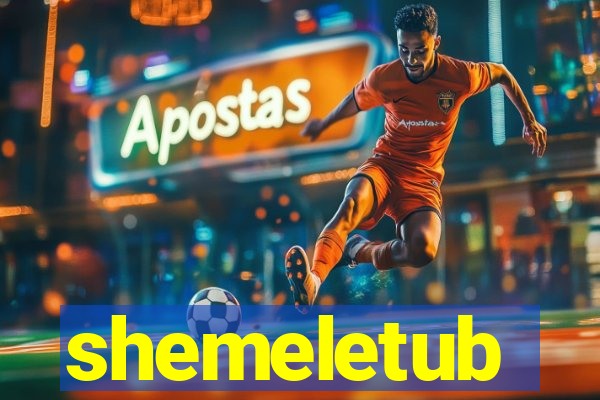 shemeletub