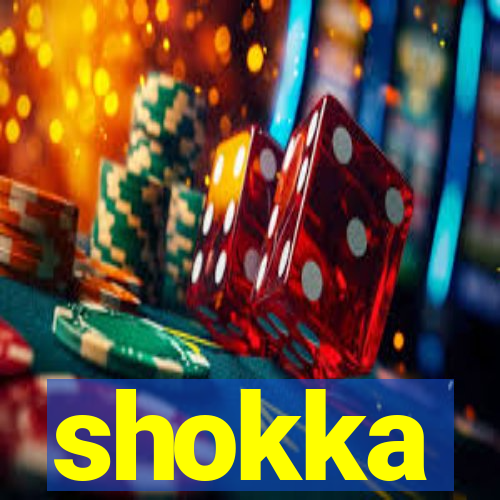 shokka