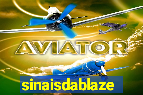 sinaisdablaze
