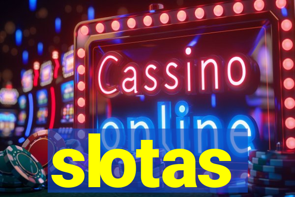 slotas