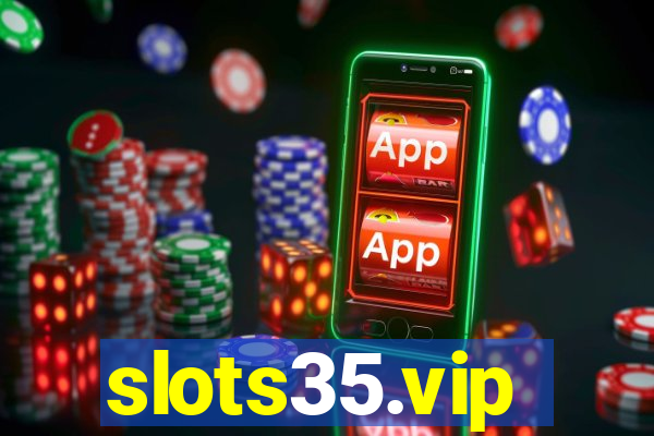slots35.vip
