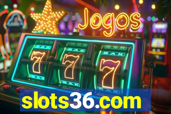 slots36.com
