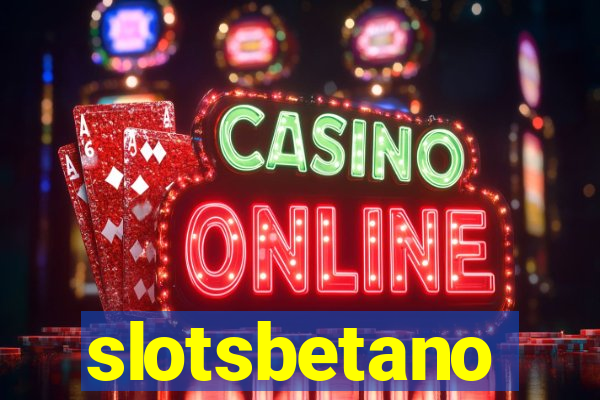 slotsbetano