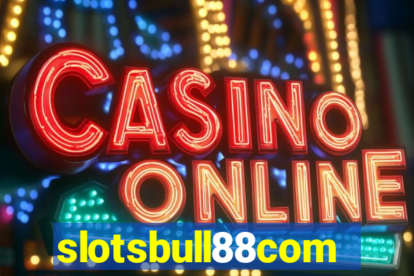 slotsbull88com
