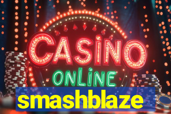 smashblaze