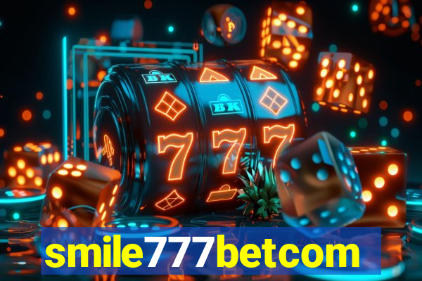 smile777betcom