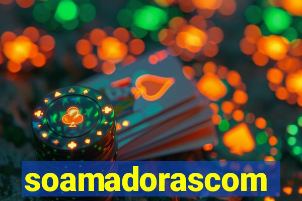 soamadorascom