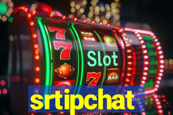 srtipchat