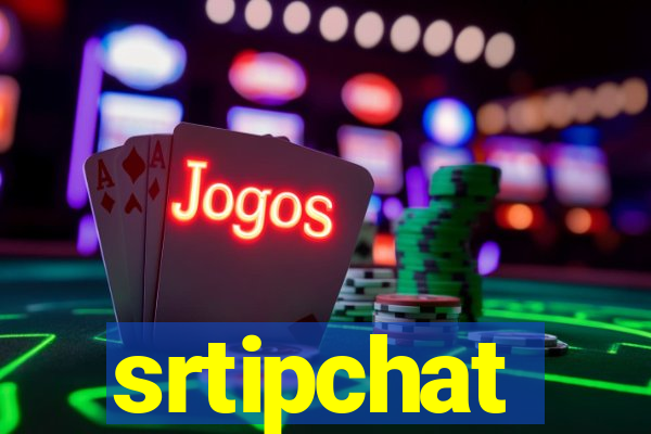 srtipchat