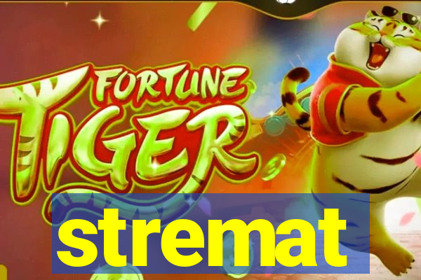stremat