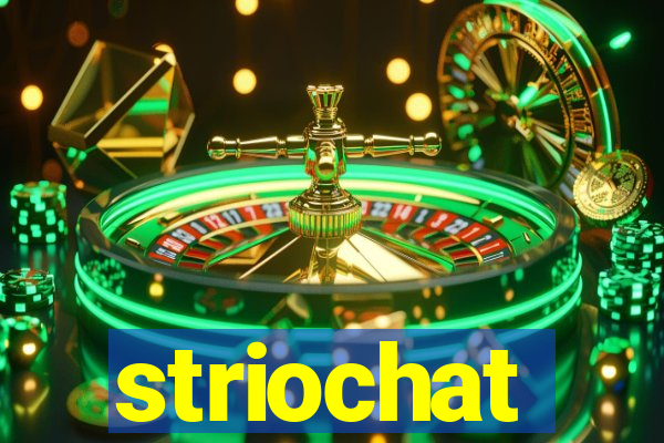 striochat