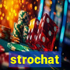 strochat
