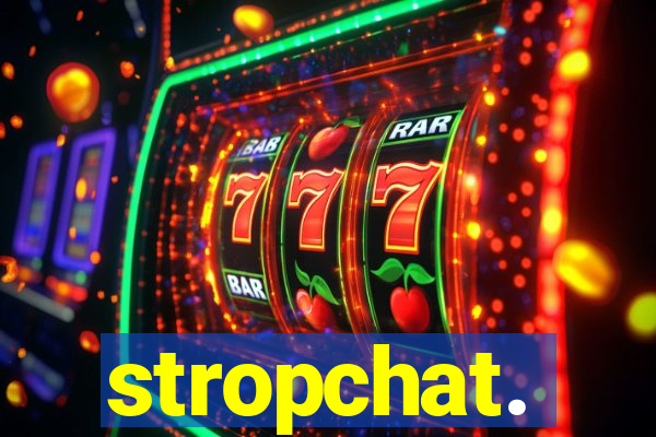 stropchat.