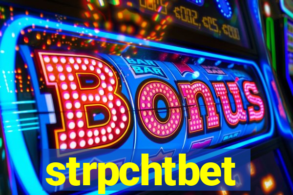 strpchtbet