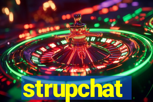 strupchat