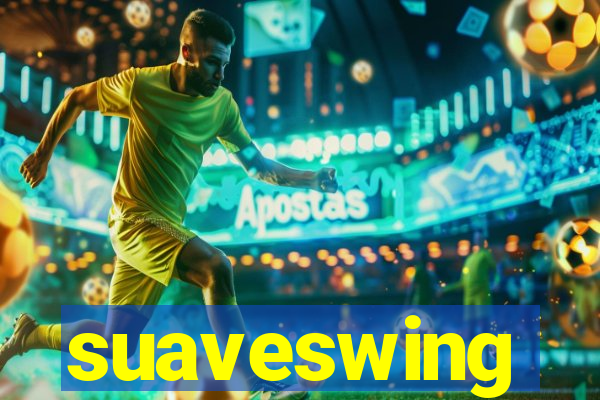 suaveswing