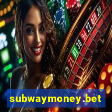 subwaymoney.bet