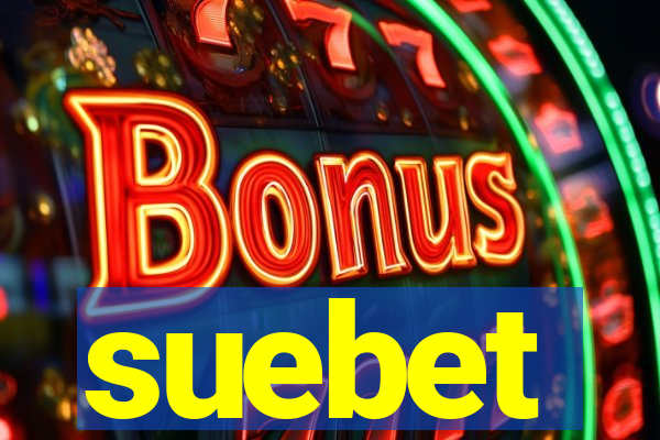 suebet