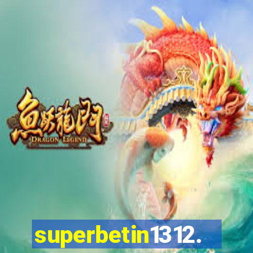 superbetin1312.com