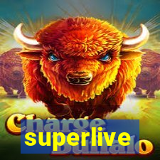 superlive
