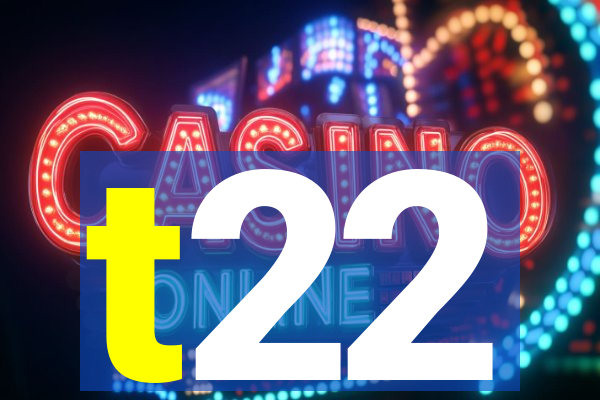 t22