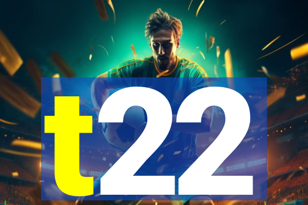 t22