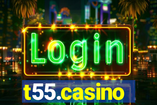 t55.casino