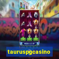 tauruspgcasino