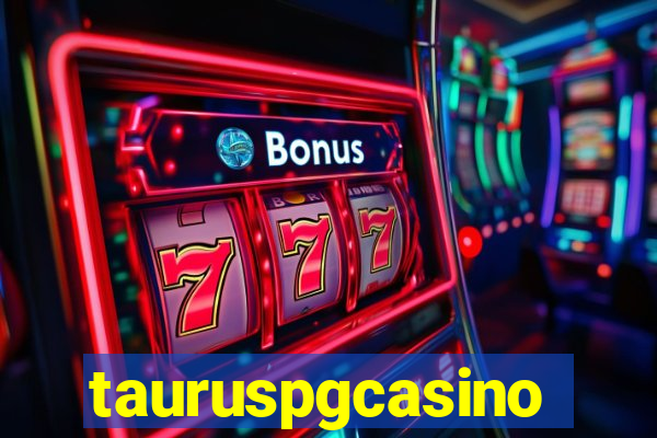 tauruspgcasino