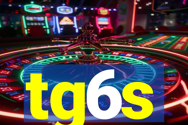 tg6s