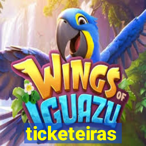 ticketeiras