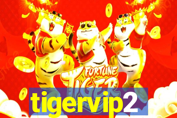 tigervip2