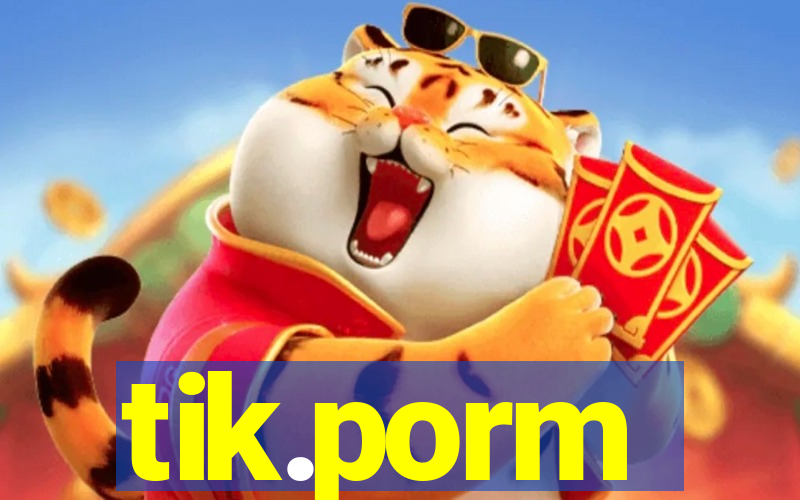 tik.porm